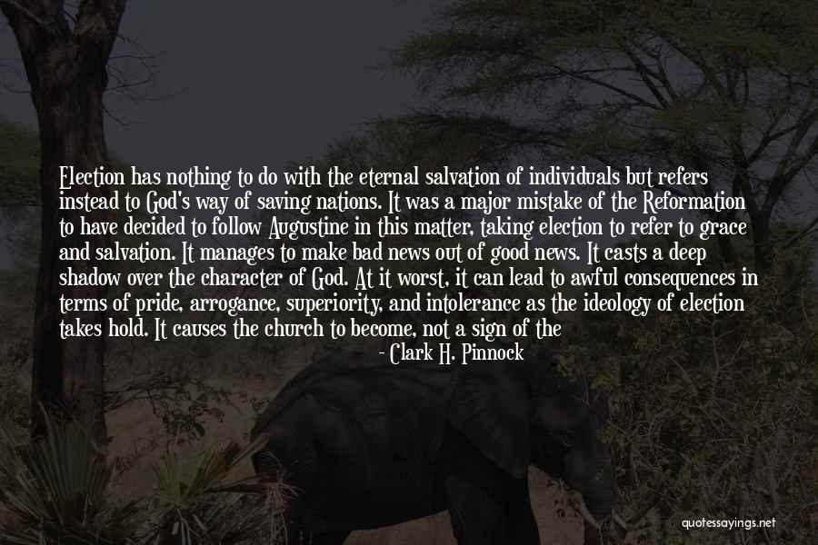 Bad News And Good News Quotes By Clark H. Pinnock Bad News And Good News Quotes By Clark H. Pinnock