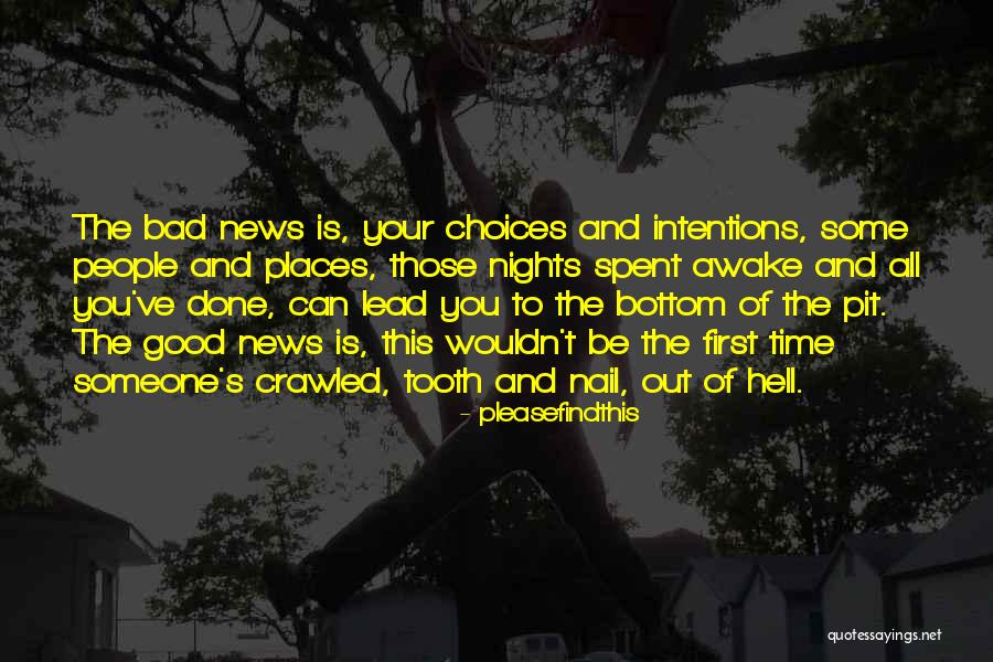 Bad News And Good News Quotes By Pleasefindthis Bad News And Good News Quotes By Pleasefindthis