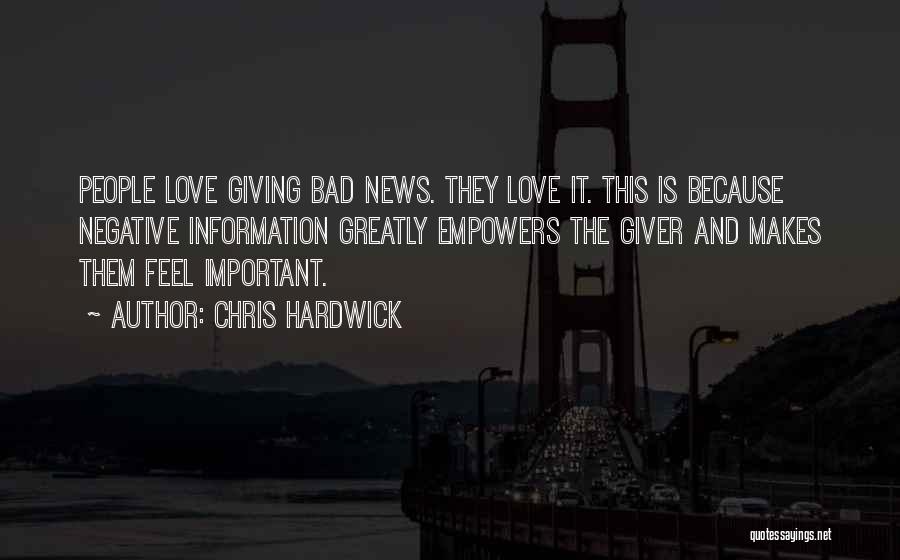 Bad News Quotes By Chris Hardwick