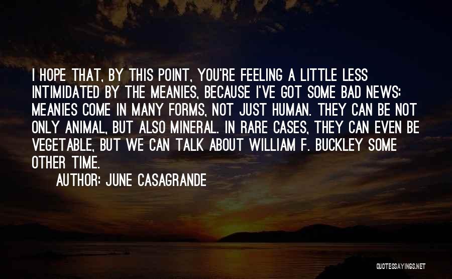 Bad News Quotes By June Casagrande