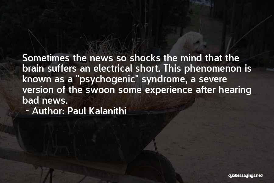 Bad News Quotes By Paul Kalanithi