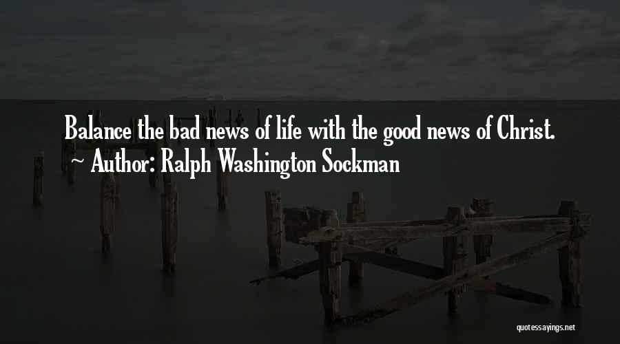 Bad News Quotes By Ralph Washington Sockman