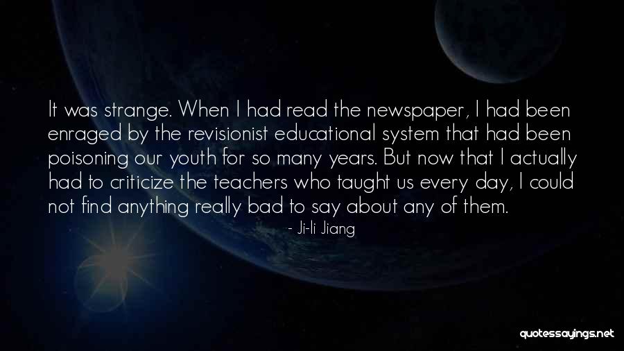 Bad Newspaper Quotes By Ji-li Jiang Bad Newspaper Quotes By Ji-li Jiang