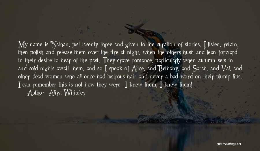 Bad Night Quotes By Aliya Whiteley