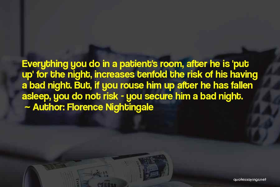 Bad Night Quotes By Florence Nightingale