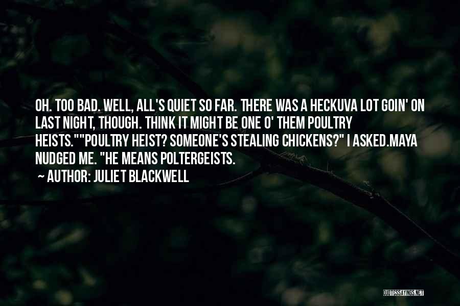 Bad Night Quotes By Juliet Blackwell