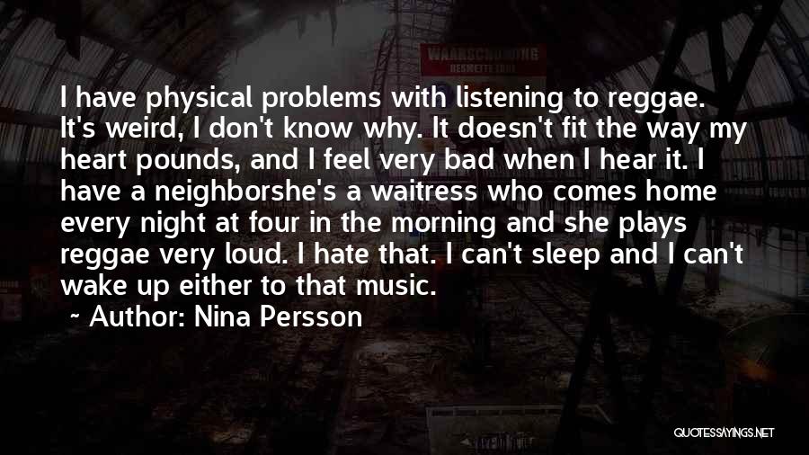 Bad Night Quotes By Nina Persson