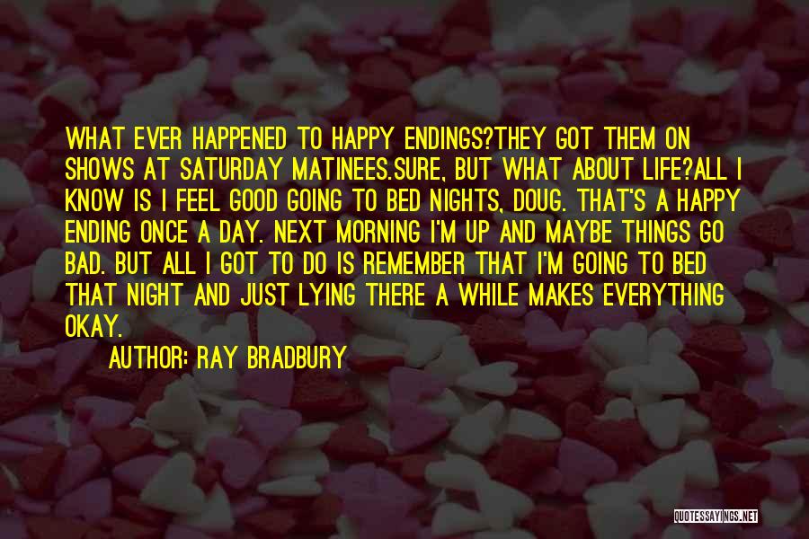 Bad Night Quotes By Ray Bradbury