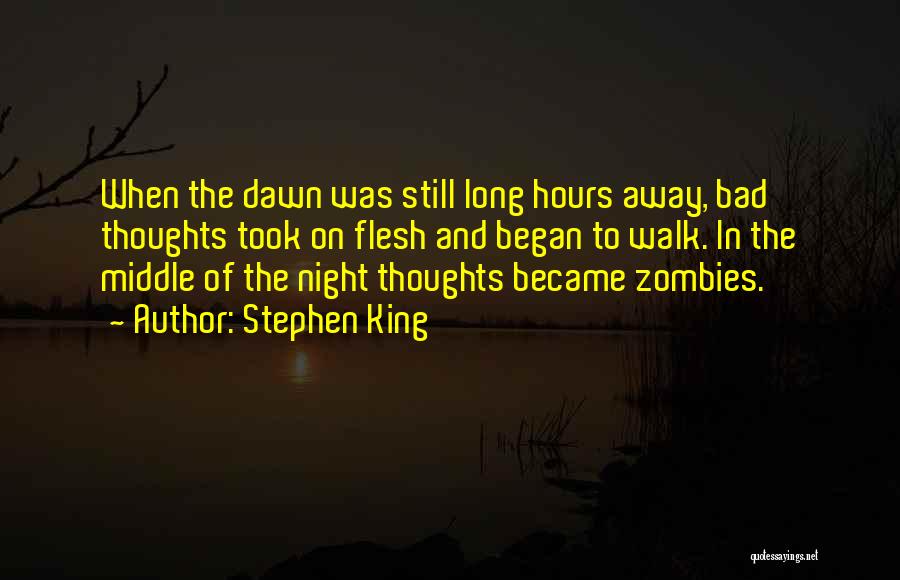 Bad Night Quotes By Stephen King