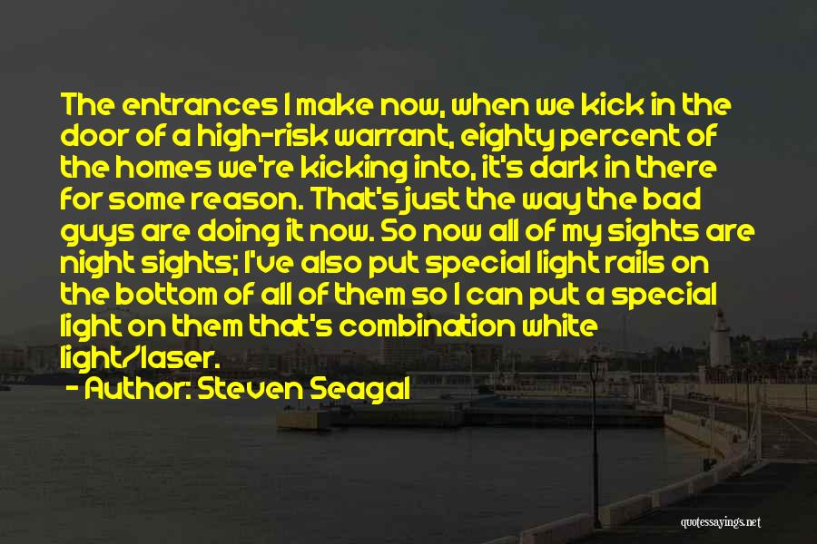 Bad Night Quotes By Steven Seagal