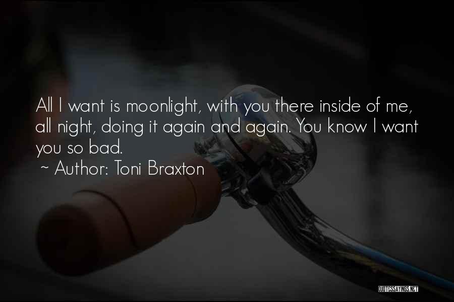 Bad Night Quotes By Toni Braxton