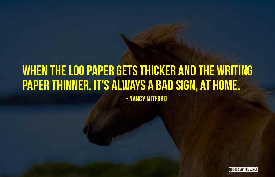 Bad Paper Quotes By Nancy Mitford Bad Paper Quotes By Nancy Mitford