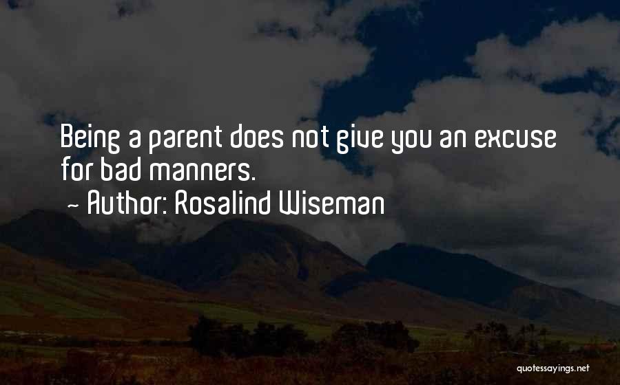 Bad Parent Quotes By Rosalind Wiseman