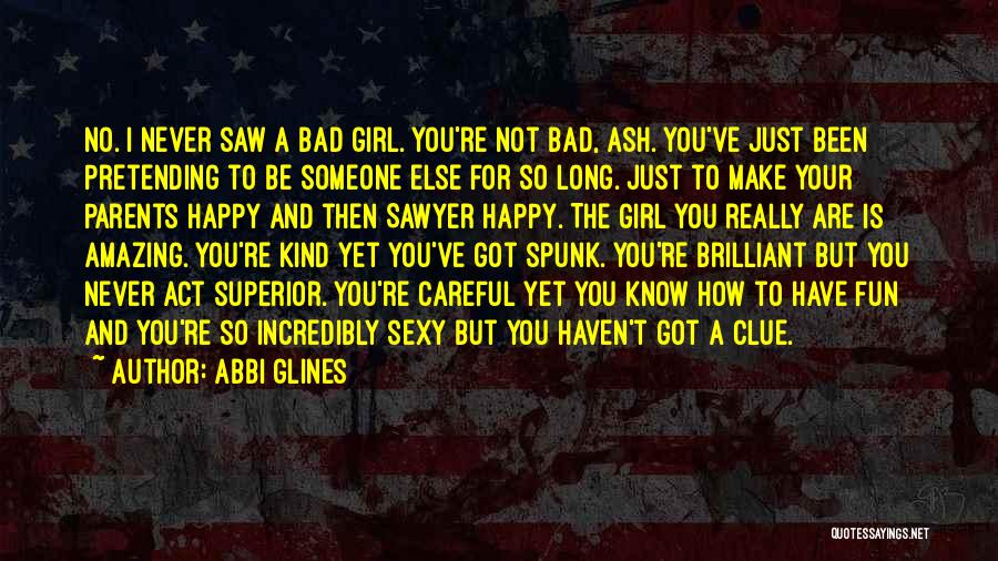 Bad Parents Quotes By Abbi Glines