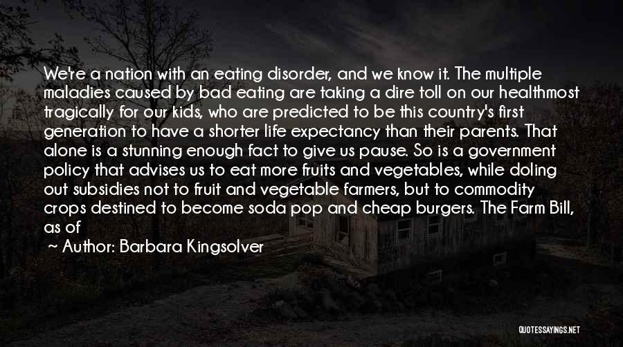 Bad Parents Quotes By Barbara Kingsolver