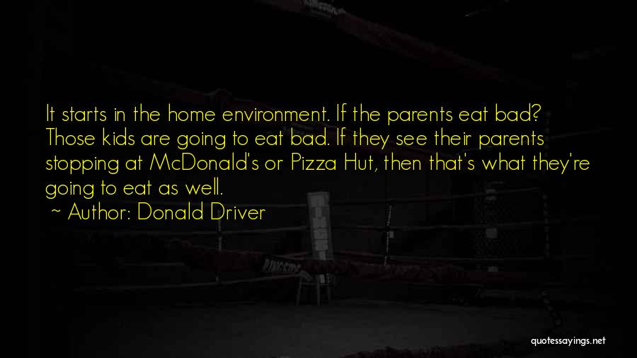 Bad Parents Quotes By Donald Driver