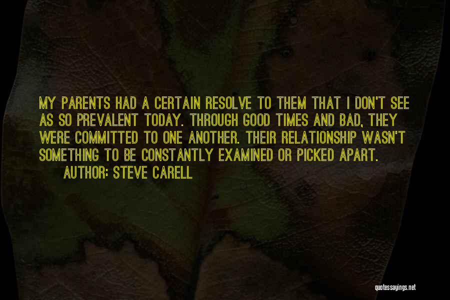 Bad Parents Quotes By Steve Carell