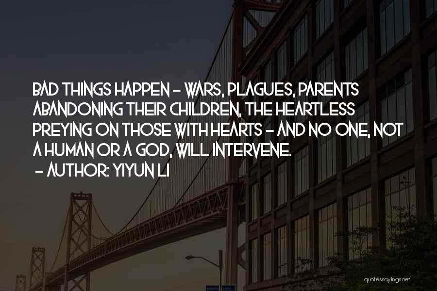 Bad Parents Quotes By Yiyun Li
