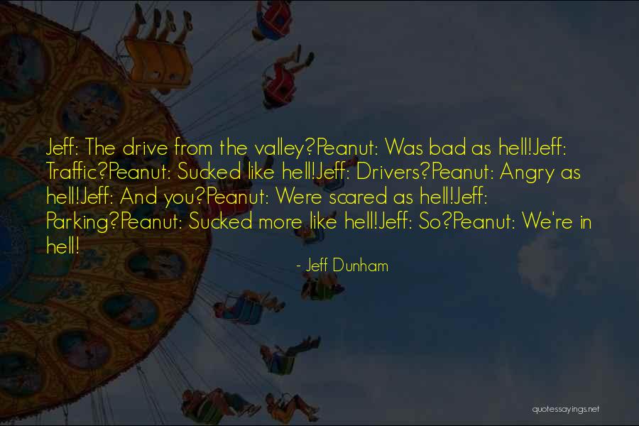 Bad Parking Quotes By Jeff Dunham Bad Parking Quotes By Jeff Dunham