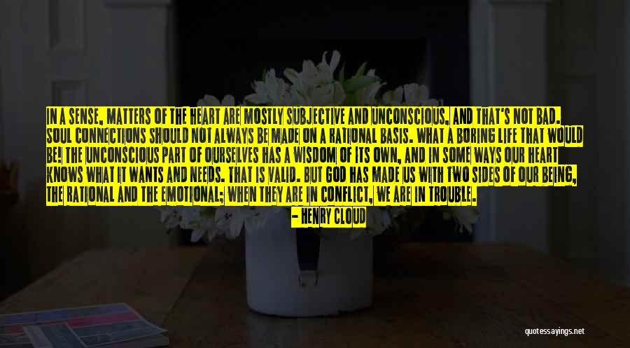 Bad Part Of Life Quotes By Henry Cloud