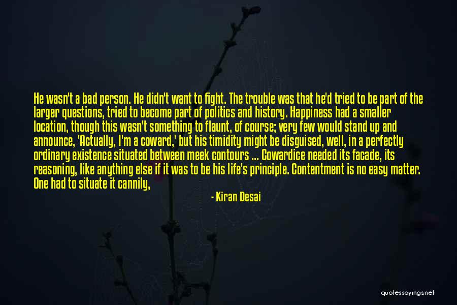 Bad Part Of Life Quotes By Kiran Desai