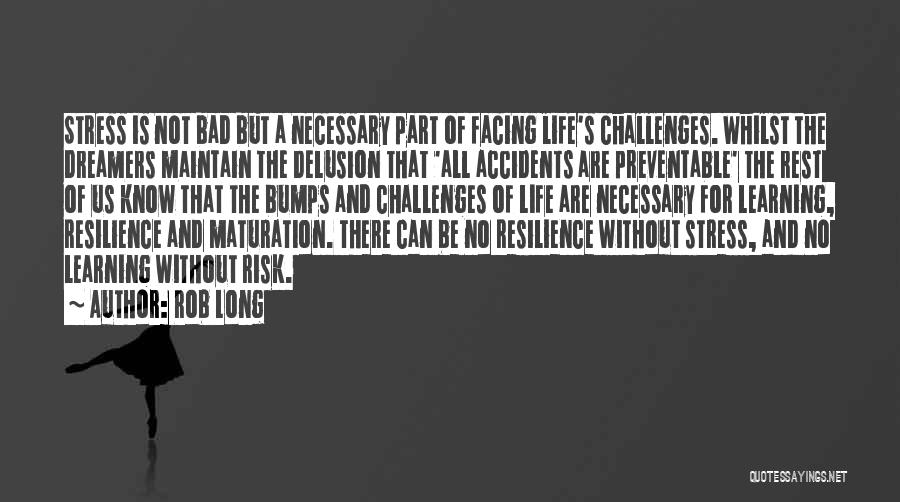 Bad Part Of Life Quotes By Rob Long
