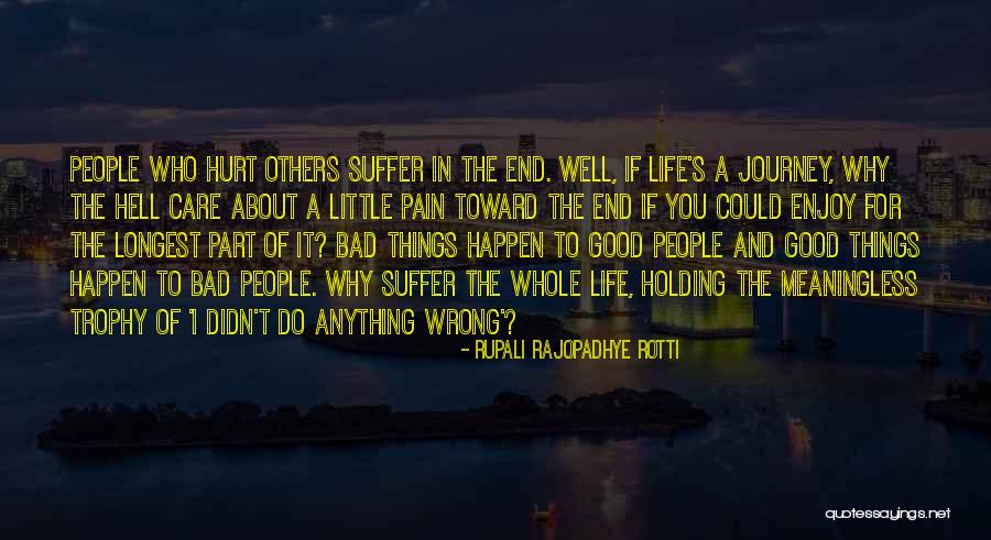 Bad Part Of Life Quotes By Rupali Rajopadhye Rotti