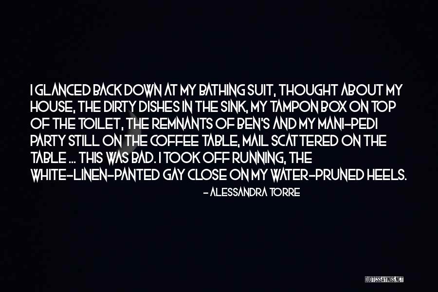 Bad Party Quotes By Alessandra Torre Bad Party Quotes By Alessandra Torre