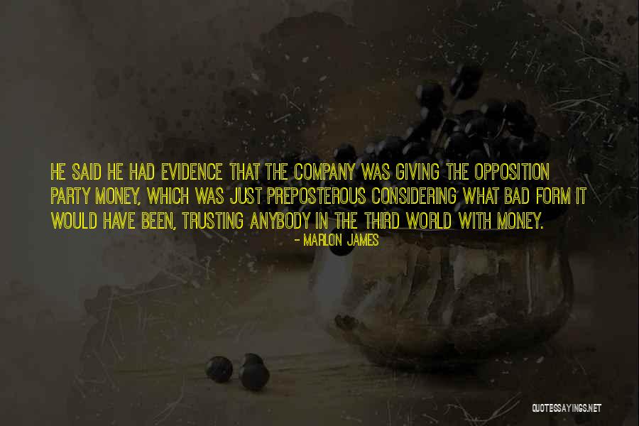 Bad Party Quotes By Marlon James Bad Party Quotes By Marlon James