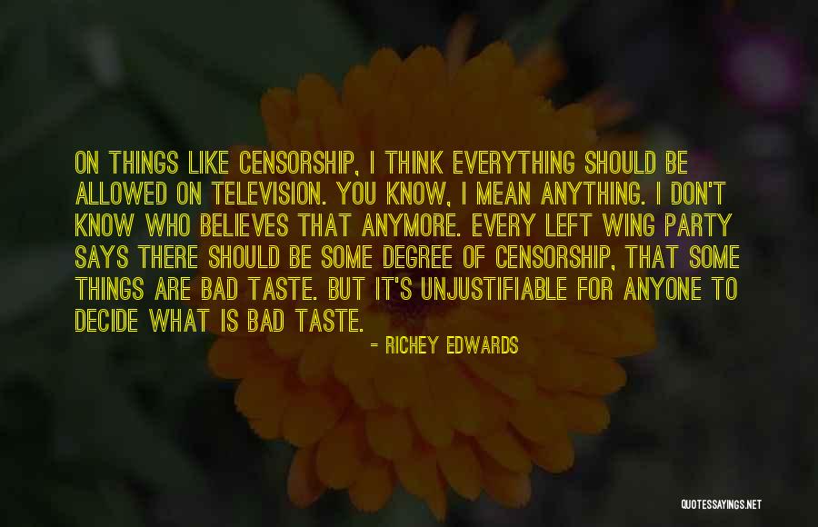 Bad Party Quotes By Richey Edwards Bad Party Quotes By Richey Edwards