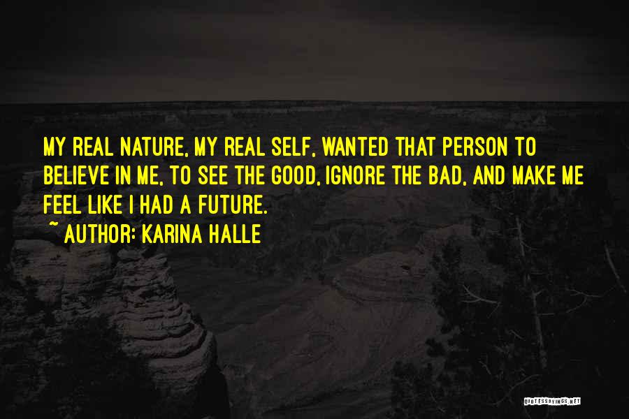 Bad Past And Good Future Quotes By Karina Halle