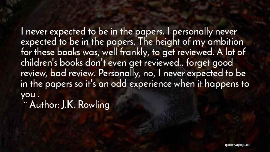 Bad Past Experience Quotes By J.K. Rowling
