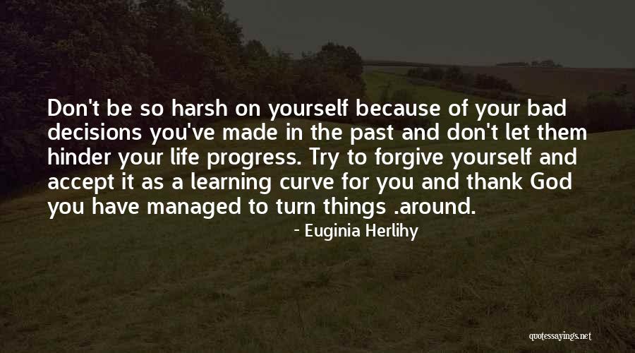 Bad Past Life Quotes By Euginia Herlihy