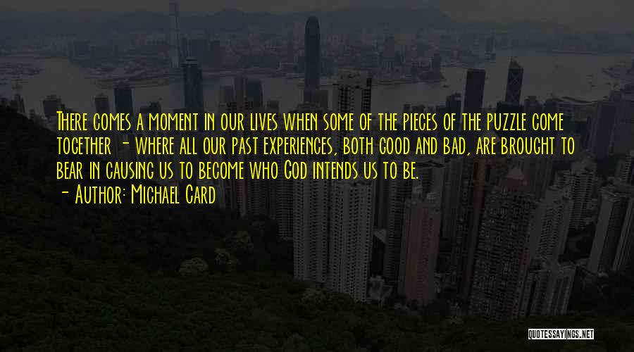 Bad Past Life Quotes By Michael Card