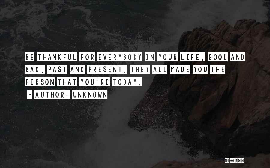Bad Past Life Quotes By Unknown