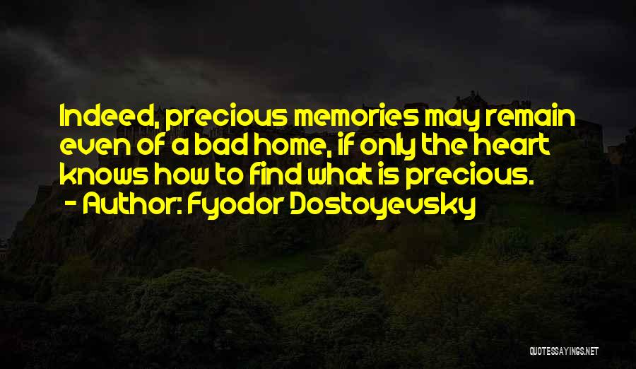 Bad Past Memories Quotes By Fyodor Dostoyevsky