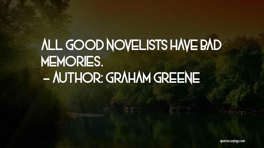 Bad Past Memories Quotes By Graham Greene