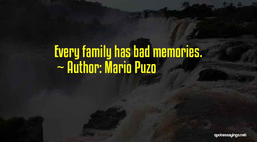 Bad Past Memories Quotes By Mario Puzo