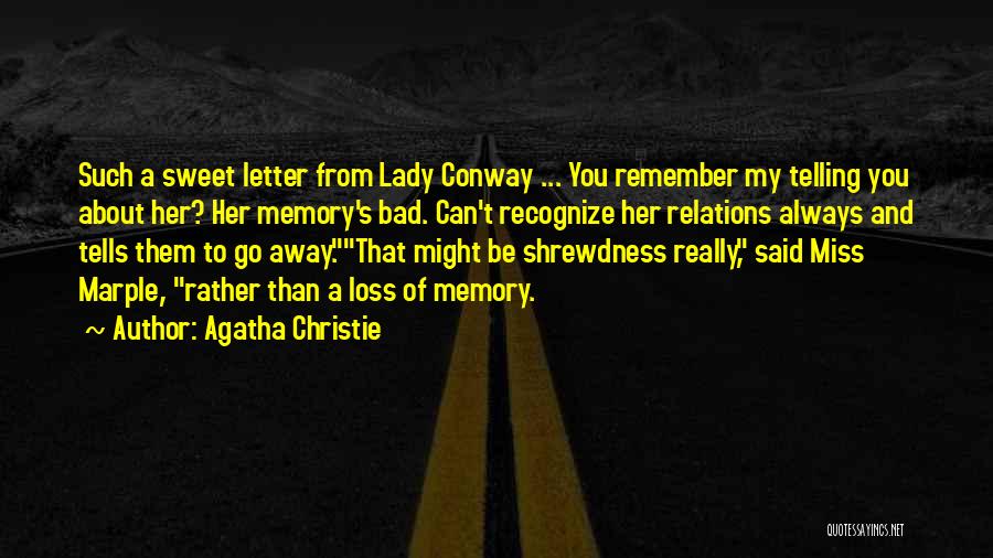 Bad Past Memory Quotes By Agatha Christie