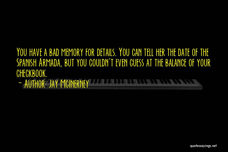 Bad Past Memory Quotes By Jay McInerney