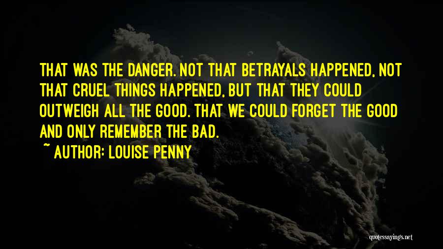 Bad Past Memory Quotes By Louise Penny