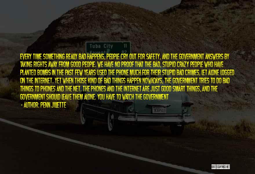 Bad Past Time Quotes By Penn Jillette
