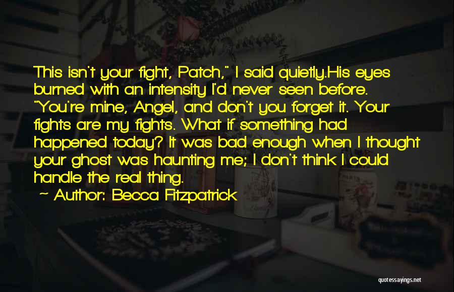 Bad Patch Quotes By Becca Fitzpatrick