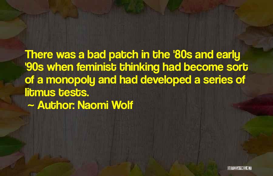 Bad Patch Quotes By Naomi Wolf