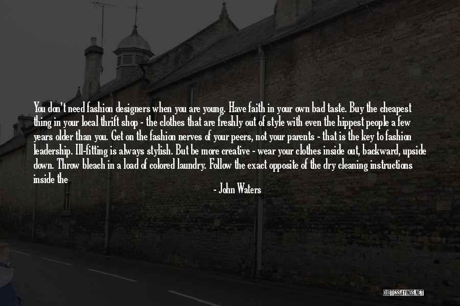 Bad Peers Quotes By John Waters Bad Peers Quotes By John Waters