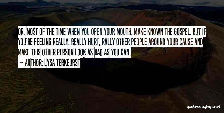 Bad People Quotes By Lysa TerKeurst