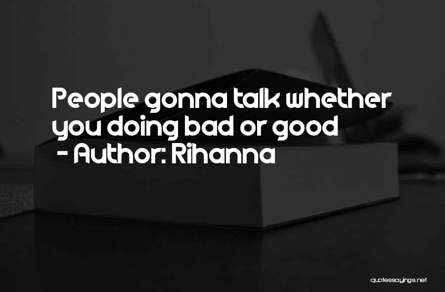 Bad People Quotes By Rihanna