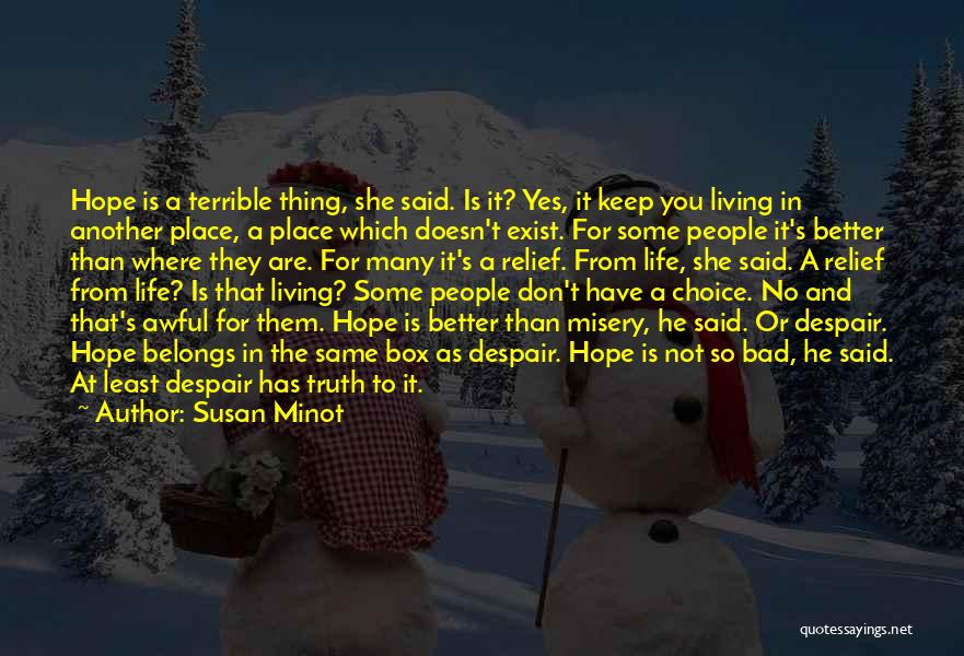 Bad People Quotes By Susan Minot