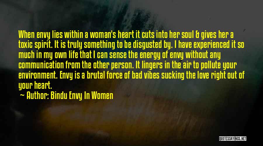 Bad Person In Your Life Quotes By Bindu Envy In Women