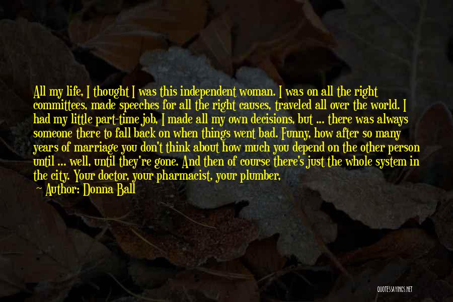 Bad Person In Your Life Quotes By Donna Ball